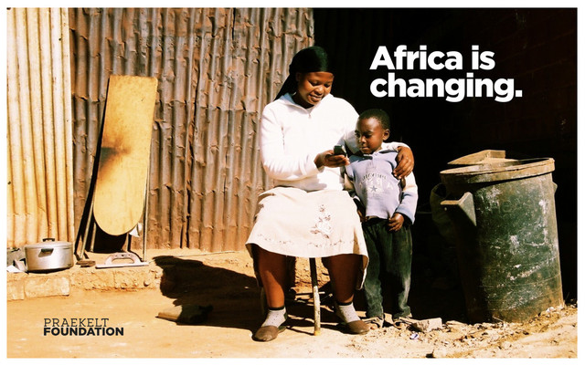 Africa is
changing.
