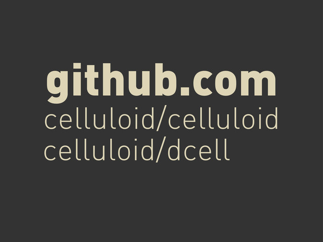 github.com
celluloid/celluloid
celluloid/dcell
