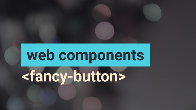 web components

