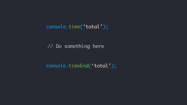 results = [];
for (let i = 0; i < 1000; i++) {
console.time(‘total’);
let
console.time(‘task 1’)('video');
// Do something here
(‘task 2’);
console.timeEnd(‘total’);
