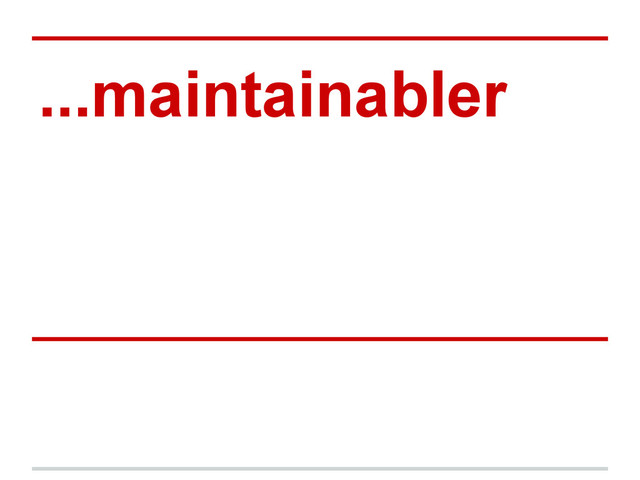 ...maintainabler
