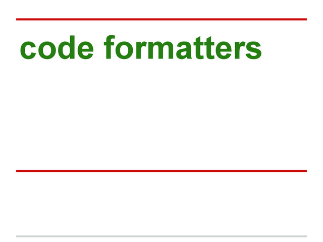 code formatters

