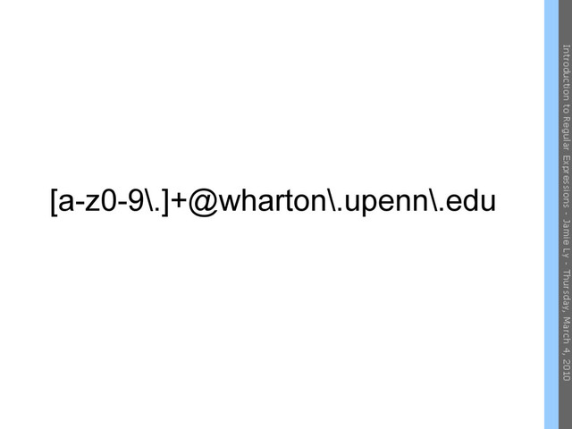 [a-z0-9\.]+@wharton\.upenn\.edu
