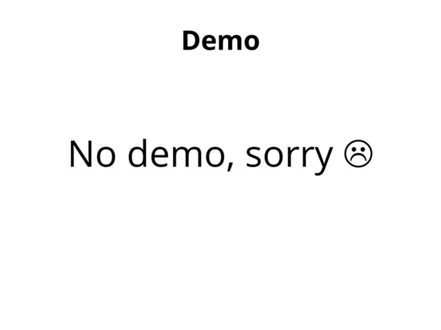Demo
No demo, sorry 
