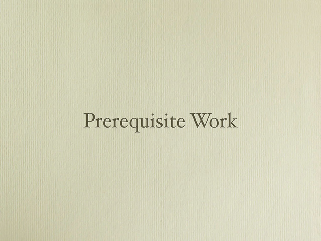 Prerequisite Work
