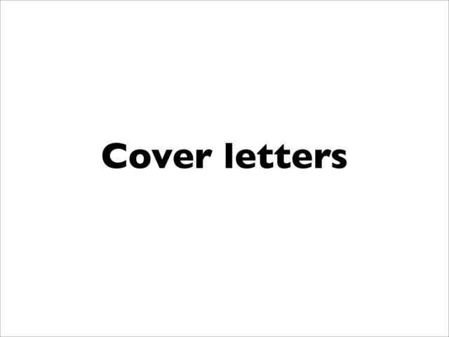 Cover letters
