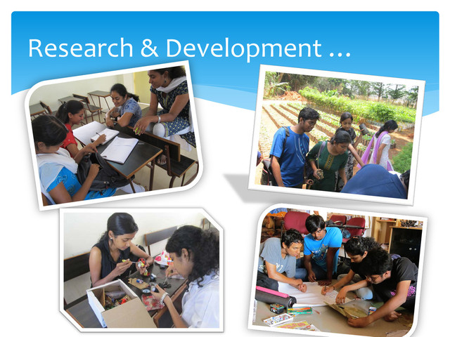 Research & Development …
