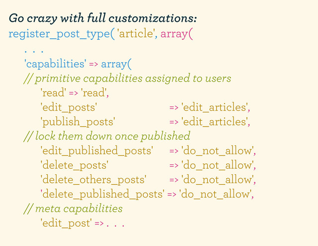 Go crazy with full customizations:
register_post_type( 'article', array(
. . .
'capabilities' => array(
// primitive capabilities assigned to users
'read' => 'read',
'edit_posts' => 'edit_articles',
'publish_posts' => 'edit_articles',
// lock them down once published
'edit_published_posts' => 'do_not_allow',
'delete_posts' => 'do_not_allow',
'delete_others_posts' => 'do_not_allow',
'delete_published_posts' => 'do_not_allow',
// meta capabilities
'edit_post' => . . .
