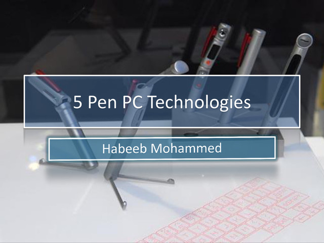 5 Pen PC Technologies
