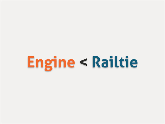 Engine < Railtie

