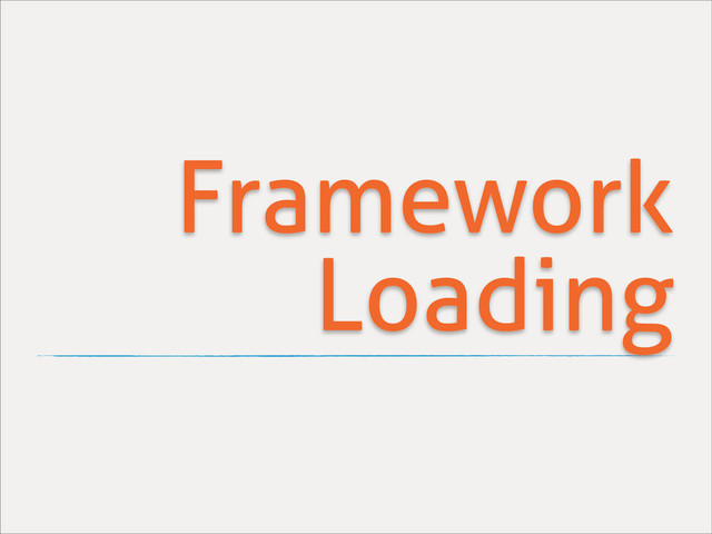 Framework
Loading
