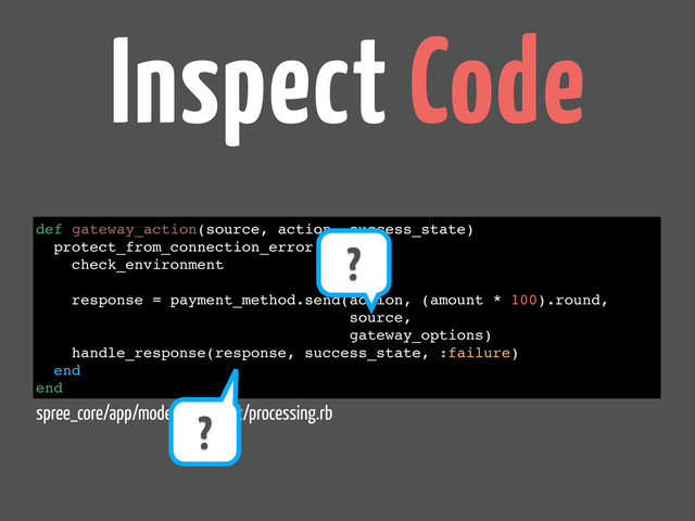 spree_core/app/models/payment/processing.rb
Inspect Code
def gateway_action(source, action, success_state)
protect_from_connection_error do
check_environment
response = payment_method.send(action, (amount * 100).round,
source,
gateway_options)
handle_response(response, success_state, :failure)
end
end
?
?
