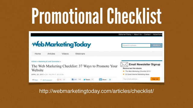 http://webmarketingtoday.com/articles/checklist/
Promotional Checklist
