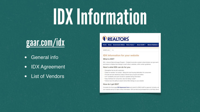 gaar.com/idx
• General info
• IDX Agreement
• List of Vendors
IDX Information
