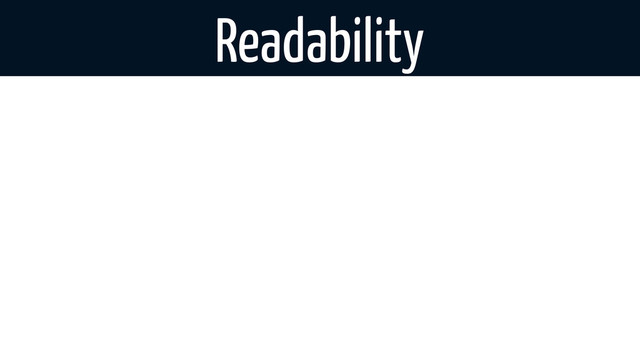 Readability
