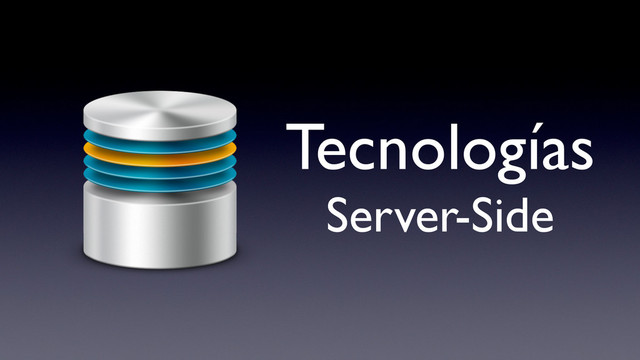 Tecnologías
Server-Side
