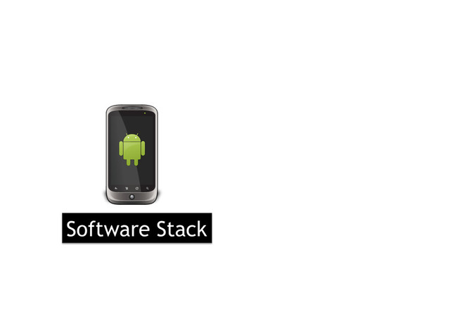 Software Stack
