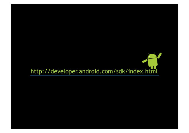 http://developer.android.com/sdk/index.html
