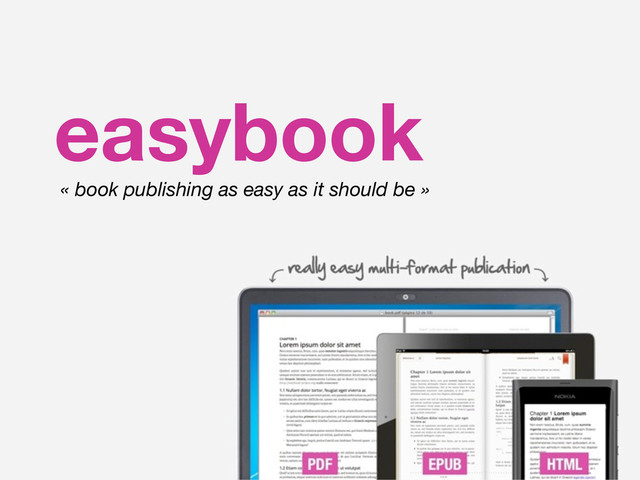 easybook
« book publishing as easy as it should be »
