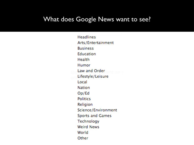 What does Google News want to see?
