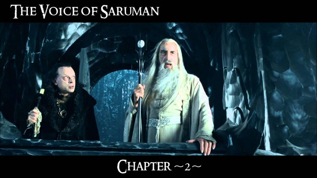 The Voice of Saruman
Chapter ~2~
