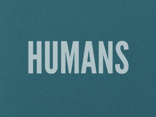 HUMANS

