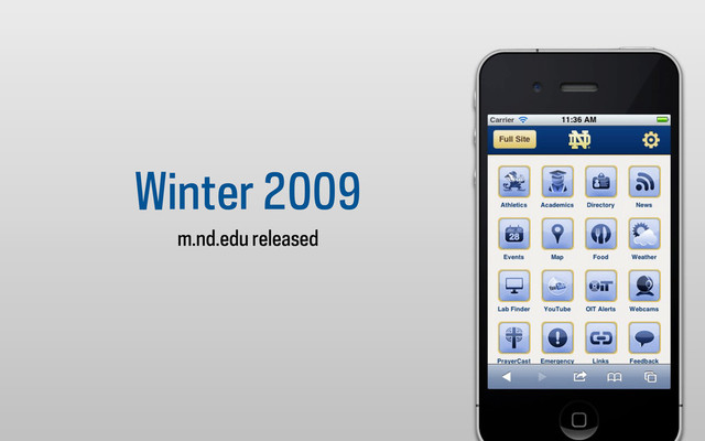 Winter 2009
m.nd.edu released
