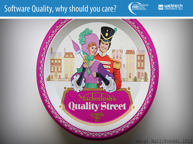 Software Quality, why should you care?
