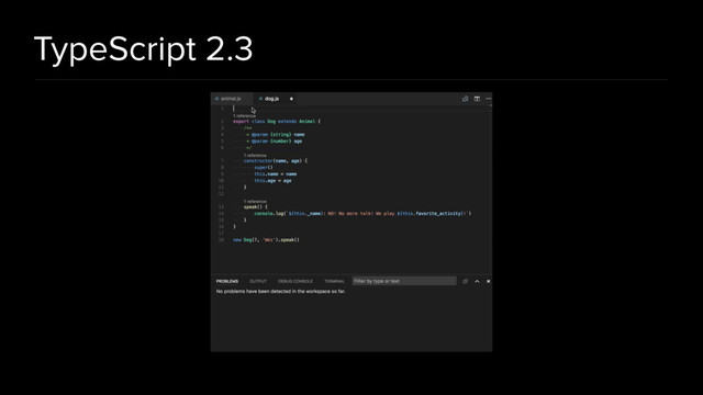 TypeScript 2.3
