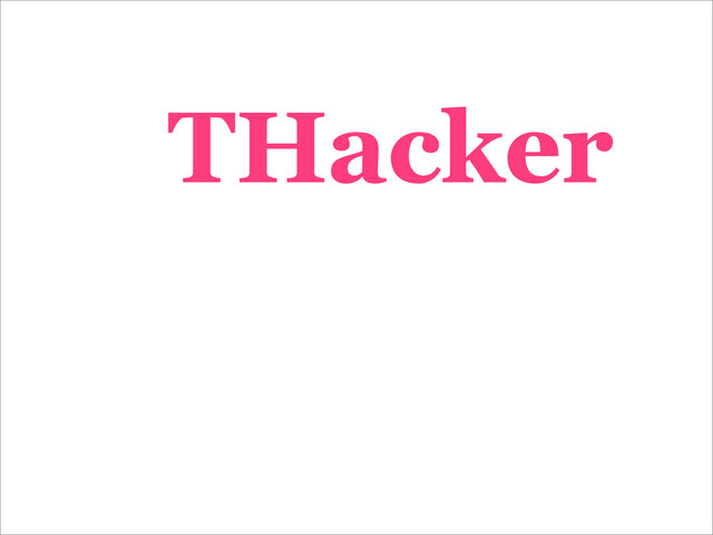THacker
