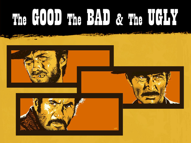 The GOOD The BAD & The UGLY
