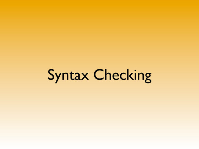 Syntax Checking
