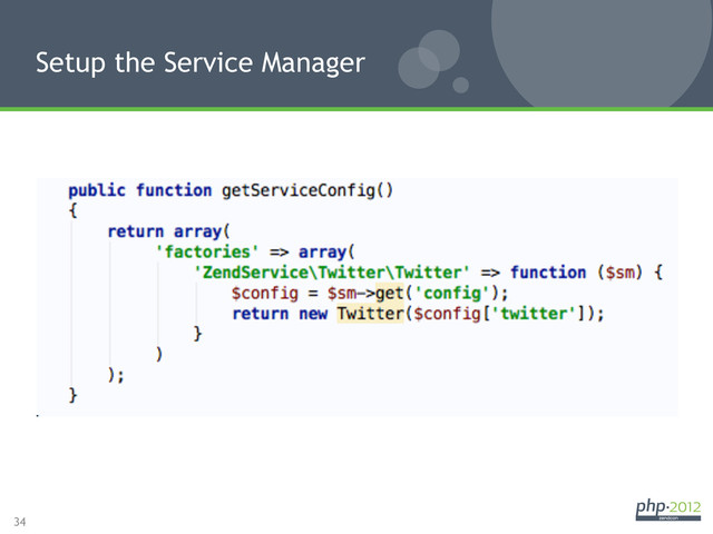 34
Setup the Service Manager
