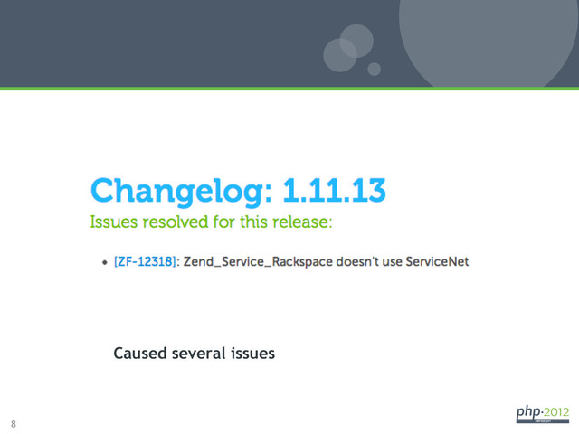 8
1.11.13 Release
Caused several issues
