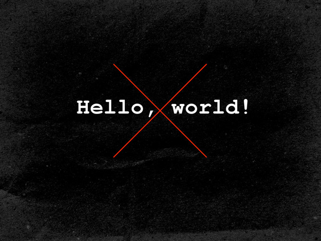 Hello, world!
