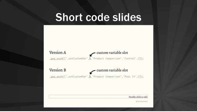 Short code slides
