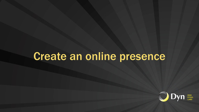 Create an online presence

