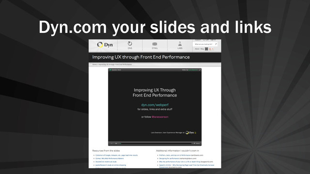 Dyn.com your slides and links
