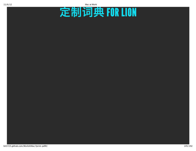 11/6/12 Mac at Work
145/192
bit3725.github.com/WorkAtMac/?print‑pdf#/
⑦⑸q⒔ FOR LION
