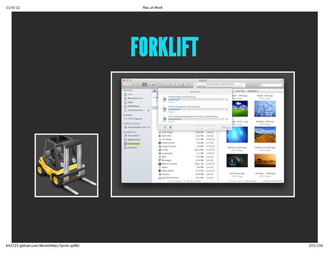 11/6/12 Mac at Work
155/192
bit3725.github.com/WorkAtMac/?print‑pdf#/
FORKLIFT
