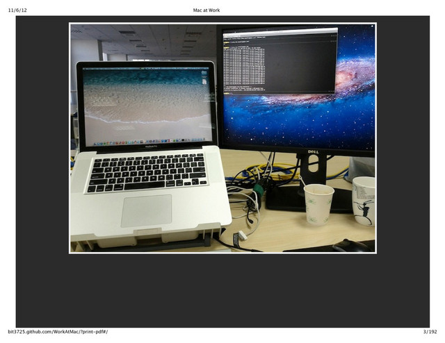 11/6/12 Mac at Work
3/192
bit3725.github.com/WorkAtMac/?print‑pdf#/

