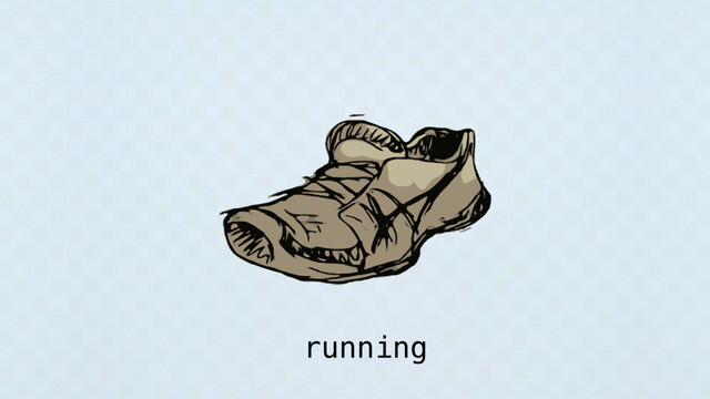 running
