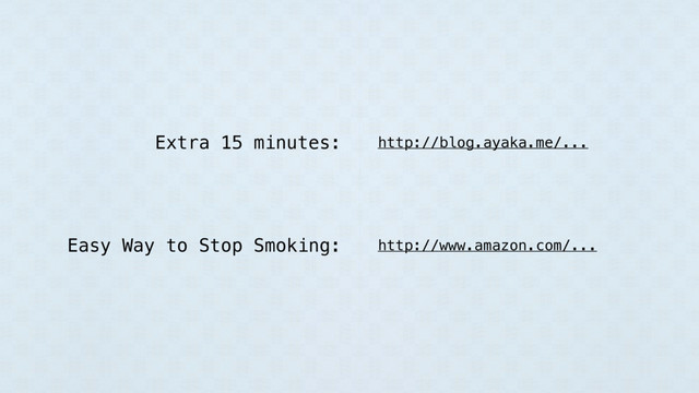http://blog.ayaka.me/...
http://www.amazon.com/...
Easy Way to Stop Smoking:
Extra 15 minutes:
