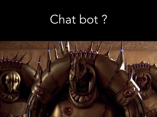Chat bot ?
