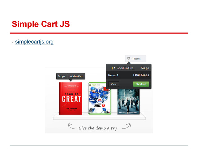Simple Cart JS
- simplecartjs.org
