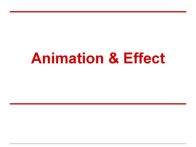 Animation & Effect
