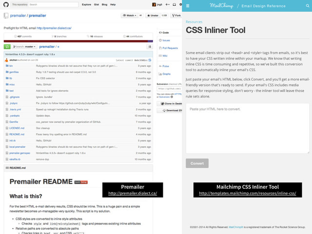 Mailchimp CSS Inliner Tool
http://templates.mailchimp.com/resources/inline-css/
Premailer
http://premailer.dialect.ca/
