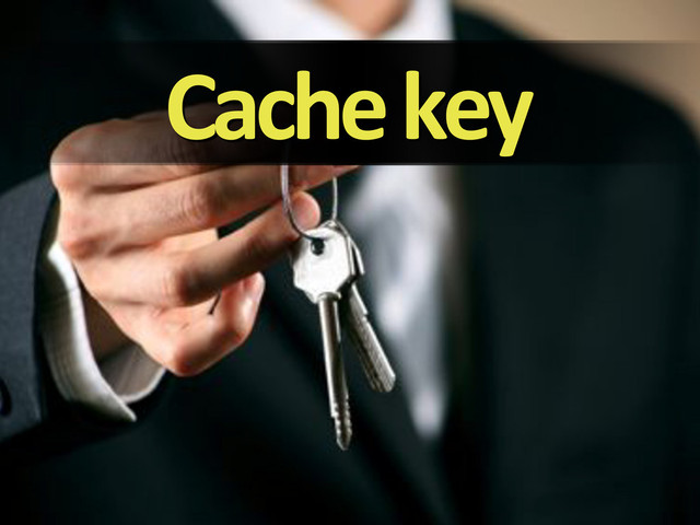 Cache&key
