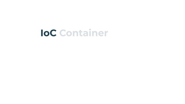 IoC Container
