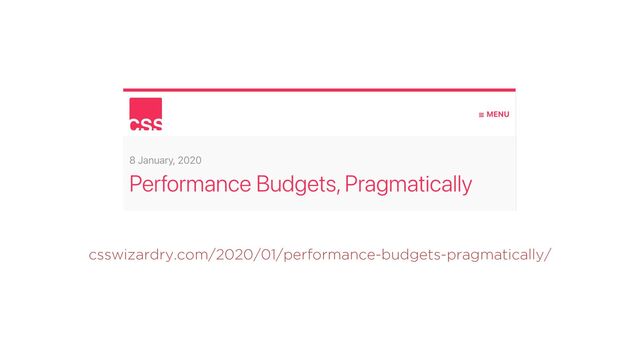 csswizardry.com/2020/01/performance-budgets-pragmatically/
